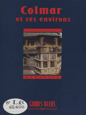 cover image of Colmar et ses environs